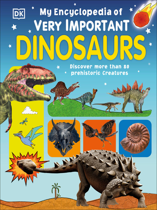 Title details for My Encyclopedia of Very Important Dinosaurs by DK - Wait list
